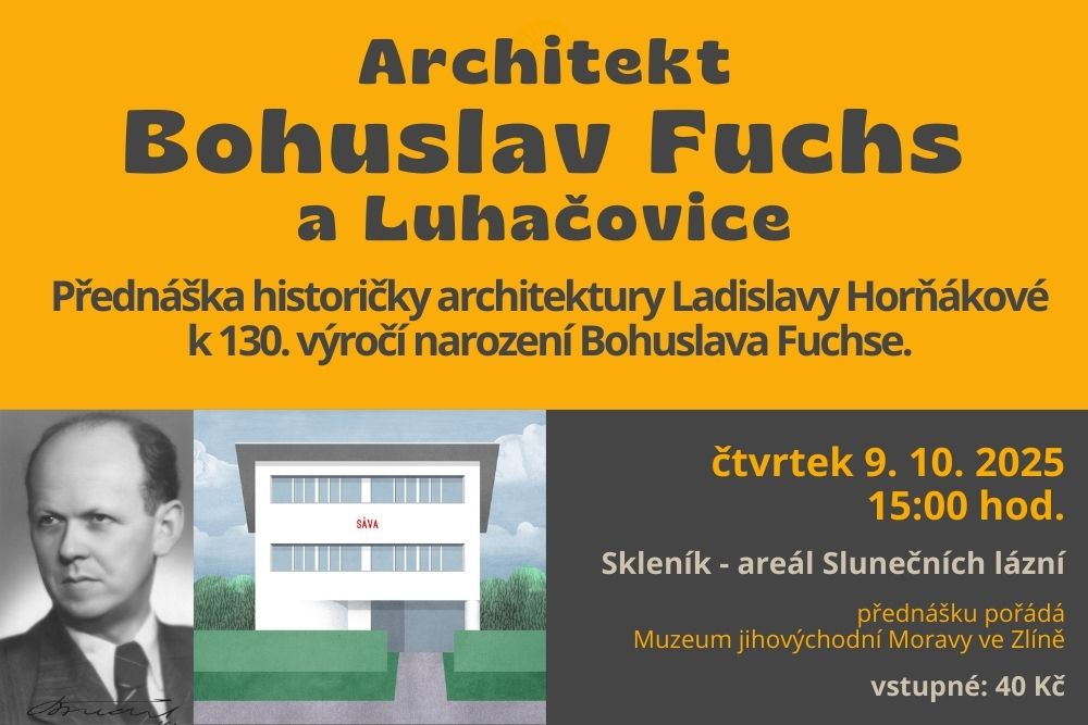 Architekt Bohuslav Fuchs a Luhačovice