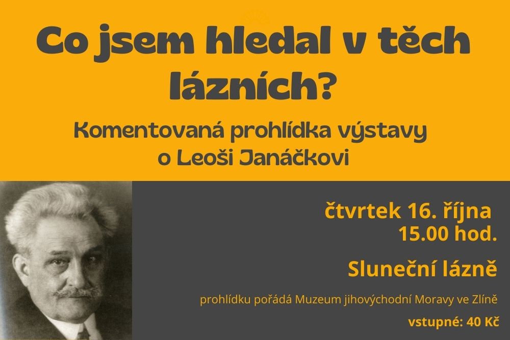 Komentovaná prohlídka výstavy o Leoši Janáčkovi