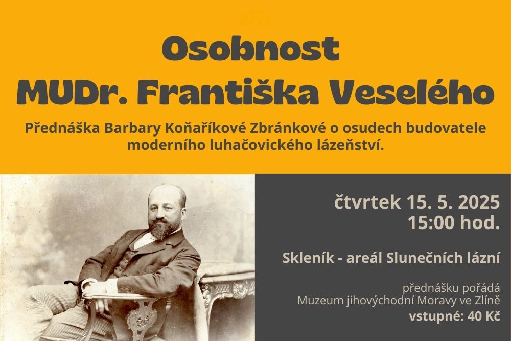Osobnost MUDr. Františka Veselého Osobnost MUDr. Františka Veselého